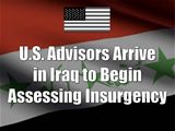 U.S. establishes assessment teams and joint ops center in Baghdad.