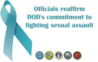 Officials reaffirm DOD's commitment to fighting sexual assault